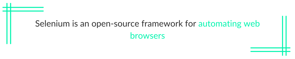 Selenium is an open-source framework for automating web browsers